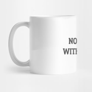 No Unity With Q Mug